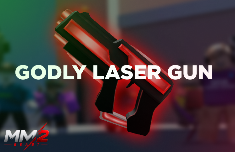 Godly Laser Gun + Random Godly